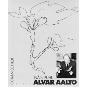 Näin puhui Alvar Aalto / Göran Schildt