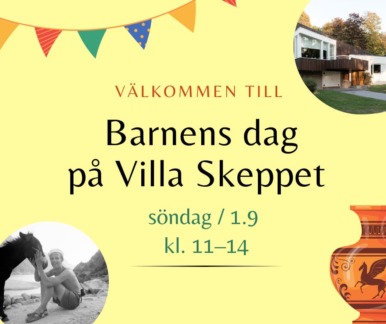 Barnens dag på Villa Skeppet 1.9.2024 kl. 11-14